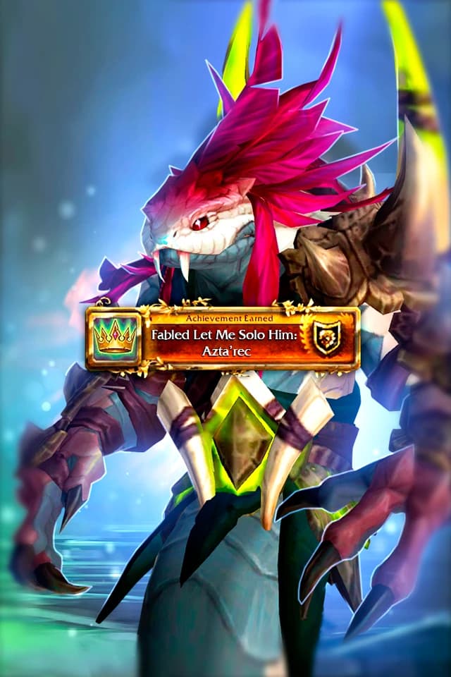Fabled Let Me Solo Him: Azta'rec Achievement